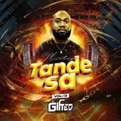 TANDE SA VOL - 3 DJ GIFTED PINNACLE