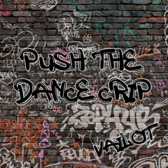 Trueno x Fatboy Slim x Vailot - Push The Dance Crip (Original Mix) FREE DOWNLOAD