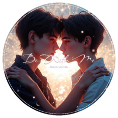Be With Me