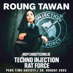 Roungtawan - RatRadio Peak Time Techno Injection Society