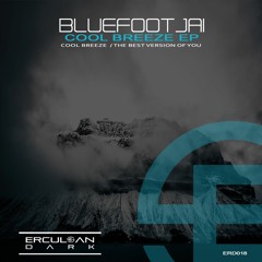 ERD018 - BlueFootJai - The Best Version Of You (Original Mix)