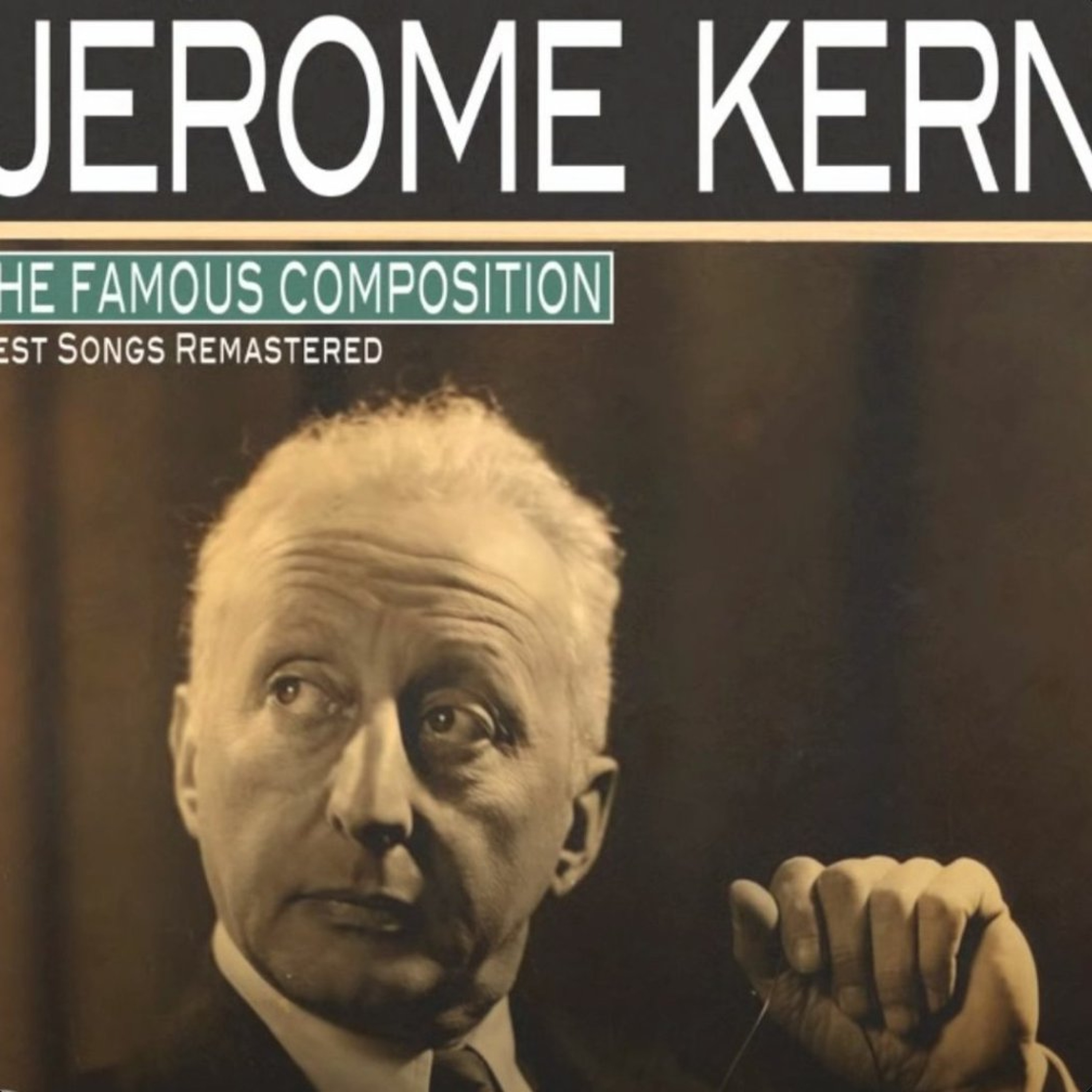 1930年代的猶太裔美國作曲家Jerome Kern，除了《All The Things You Are》成為Jazz Standard外，其他還有... episode artwork