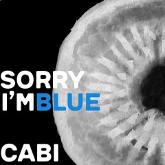 Cabi - Sorry I'm Blue