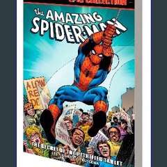 [PDF] 📖 AMAZING SPIDER-MAN EPIC COLLECTION: THE SECRET OF THE PETRIFIED TABLET [NEW PRINTING] (Mar