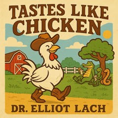 Tastes Like Chicken
