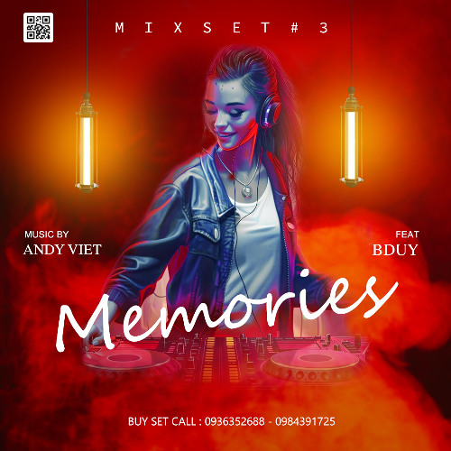 Mixset #3 - Memories By AndyViet X BDuy