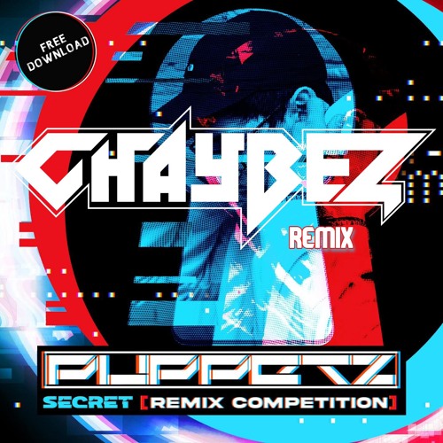 Puppetz - Secrets (Chaybez Remix) - FREE DOWNLOAD