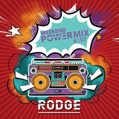 Rodge - WPM (Weekend Power Mix) # 197