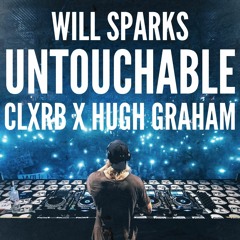 Will Sparks - Untouchable (CLXRB X Hugh Graham Remix)