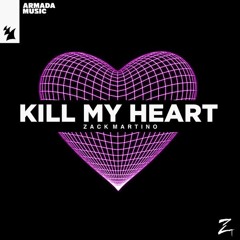 Zack Martino - Kill My Heart (AXQUIT Remix)[Free Download]
