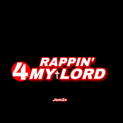 RAPPINGFORMYLORD.m4a