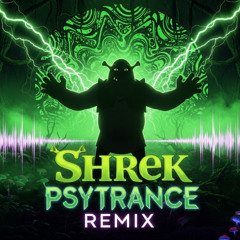 Shrek Psytrance Remix