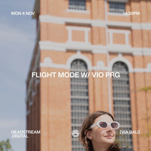 FLIGHT MODE w/ VIO PRG - Monday 4th November 2024