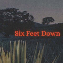 Six Feet Down