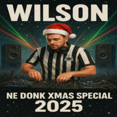 Wilson - NE Donk xmas mix 2025