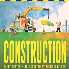 Read online Construction (Construction Crew) by  Sally Sutton &  Brian Lovelock
