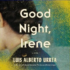 $${EBOOK} 🌟 Good Night, Irene: A Novel Ebook READ ONLINE