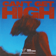 Red Leather - CAN'T GET HIGH