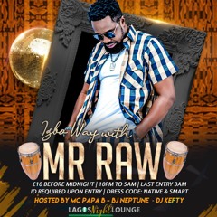Mr Raw Live At Lagos Night Lounge 170922 DJ-Neptune & DJ Kefty