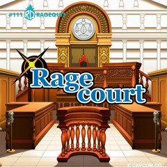#111 Rage Court