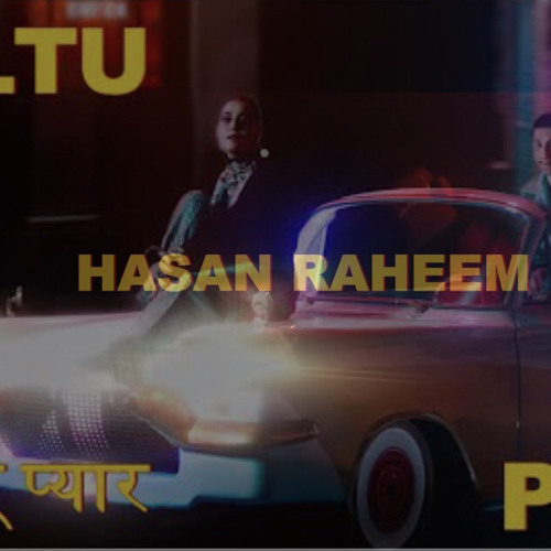 FALTU PYAR Hasan Raheem Natasha Noorani  Talal Qureshi