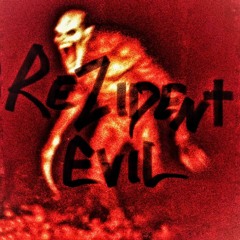 ReZident Evil (ft. Idiksii)