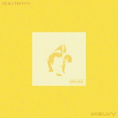 MUNA feat. Phoebe Bridgers - Silk Chiffon (MELVV Flip)