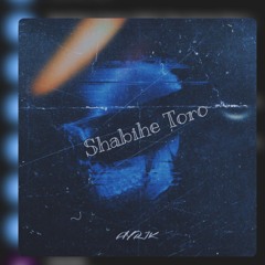 Shabihe TO  ( AYRIK )