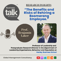 Boomerang Employees: A Smart Move or a Risk? Research by Prof. Benjamin Laker