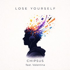 Lose Yourself- (feat. Valentina)
