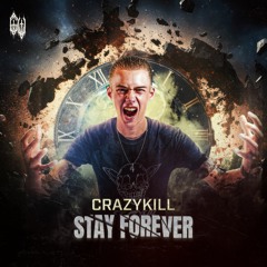 Crazykill - STAY FOREVER
