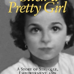 Such a Pretty Girl: A Story of Struggle, Empowerment, and Disability Pride by Nadina LaSpina