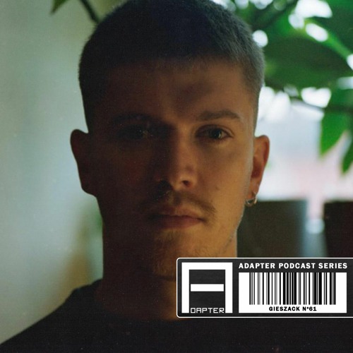 ADAPTER PODCAST 061 - GIESZACK