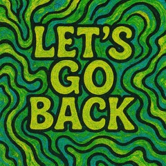 Let's go back