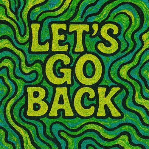 Let's go back