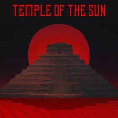 Temple Of The Sun (Siren&Seer)