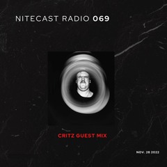 NITECAST Radio 069 - Critz Guest Mix