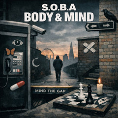 Body & Mind ( Pre-Release Demo Track)