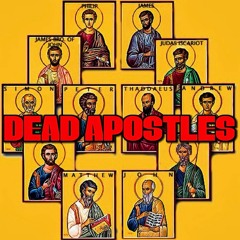 DEAD APOSTLES