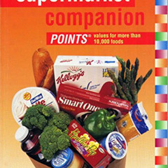 [Read] KINDLE 📝 The Supermarket Companion by  Weight Watchers PDF EBOOK EPUB KINDLE