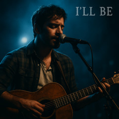 I’ll Be
