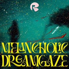 Melancholic Dreamgaze ✧