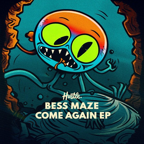 Bess Maze - Come Again [House Of Hustle]