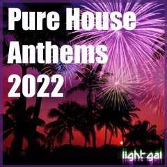 Pure House Anthems 2022