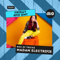 Box of Tricks #23 with Madame Electrifie