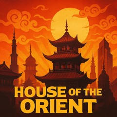 House of the Orient