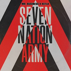 Kefla - Seven Nation Army (Bootleg)