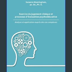 Read^^ ✨ Exercice du jugement clinique et processus d’évaluation psychoéducative (French Edition)