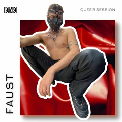 Queer Session #003- Faust