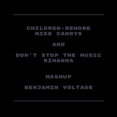 Children-Rework and Don't stop the music Mashup (Free Download)